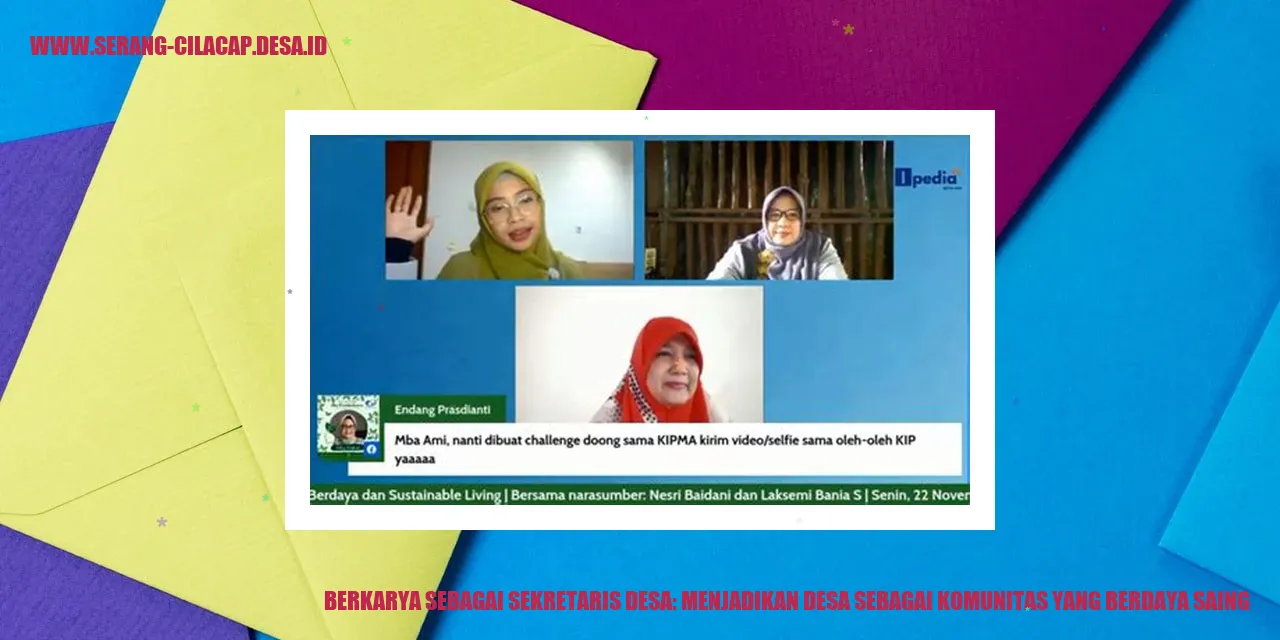 Berkarya sebagai Sekretaris Desa: Menjadikan Desa sebagai Komunitas yang Berdaya Saing