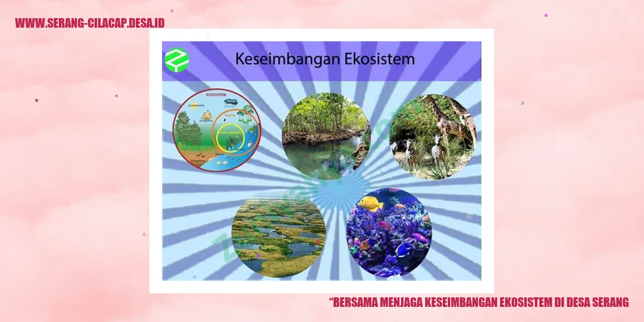 Bersama Menjaga Keseimbangan Ekosistem di Desa Serang