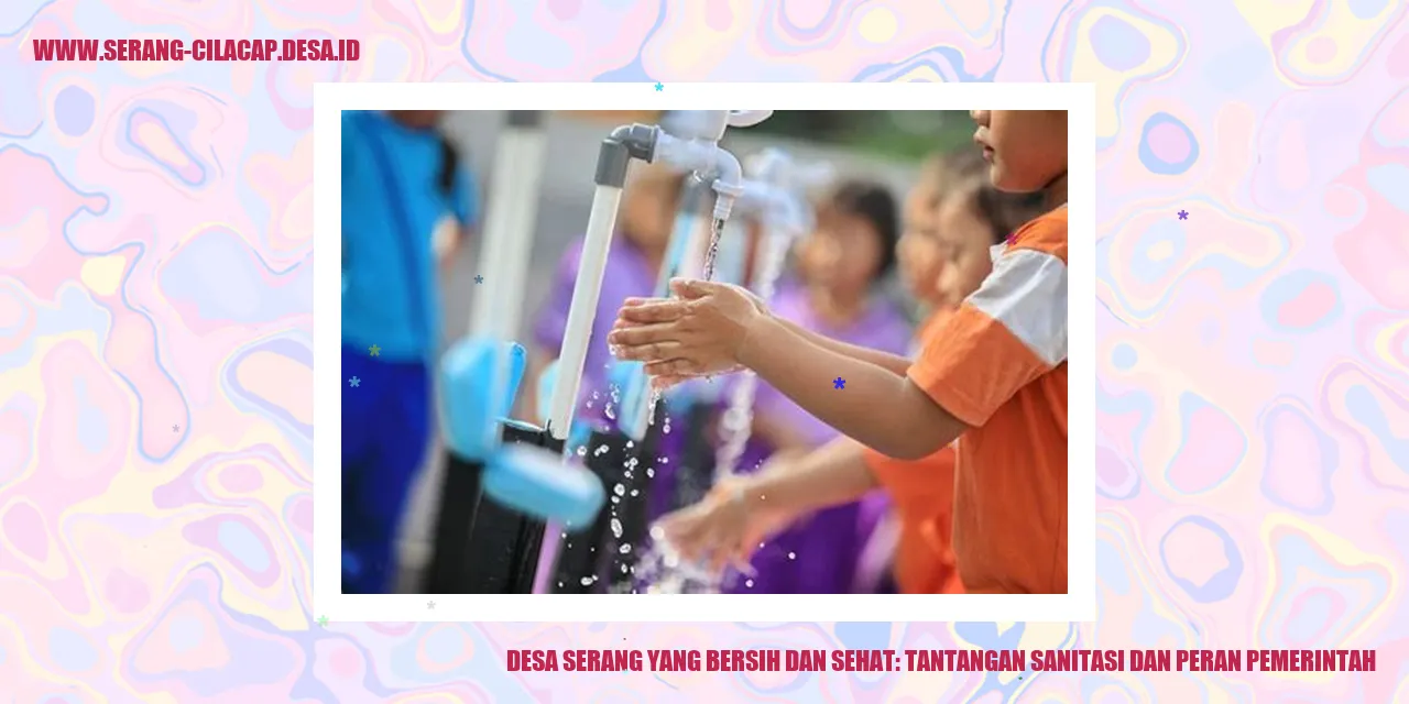 Gambar Desa Serang yang Bersih dan Sehat: Tantangan Sanitasi dan Peran Pemerintah