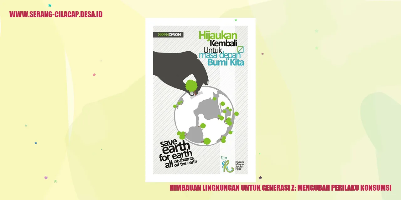 Himbauan Lingkungan untuk Generasi Z: Mengubah Perilaku Konsumsi