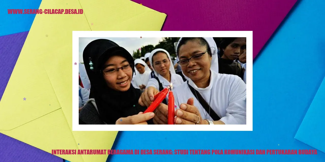 Interaksi Antarumat Beragama di Desa Serang