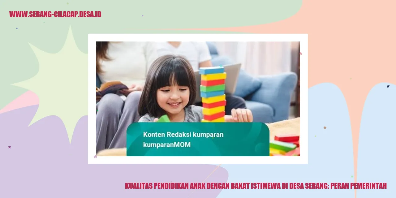 Kualitas Pendidikan Anak dengan Bakat Istimewa di Desa Serang: Peran Pemerintah