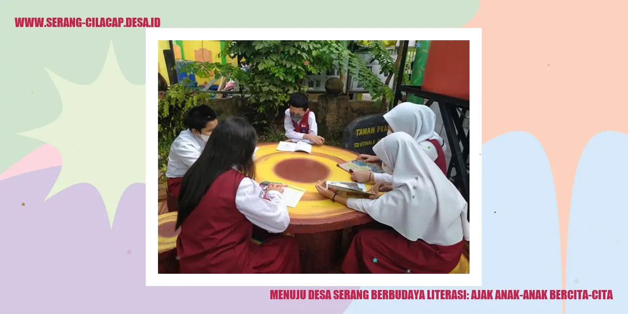 Menuju Desa Serang Berbudaya Literasi: Ajak Anak-anak Bercita-cita