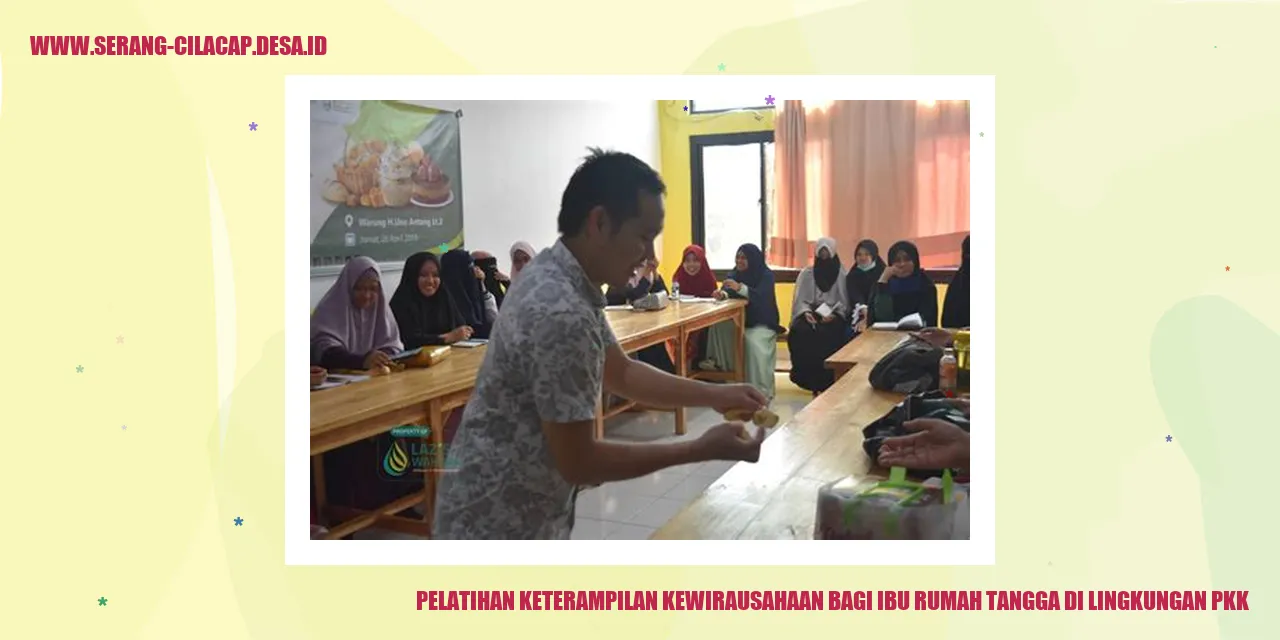 Pelatihan Keterampilan Kewirausahaan bagi Ibu Rumah Tangga di Lingkungan PKK