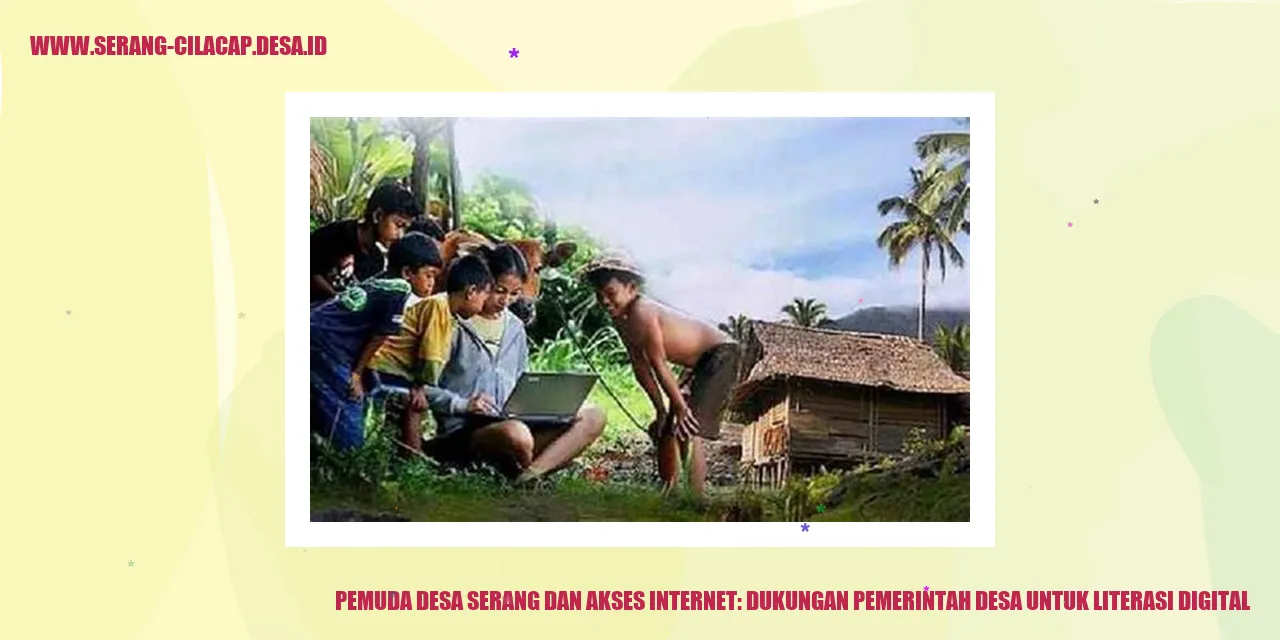 Pemuda Desa Serang dan Akses Internet: Dukungan Pemerintah Desa untuk Literasi Digital