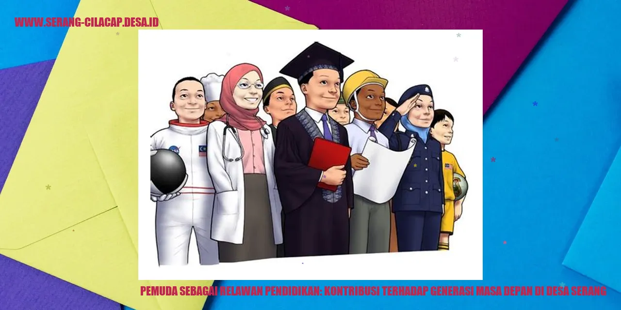 Pemuda sebagai Relawan Pendidikan: Kontribusi terhadap Generasi Masa Depan di Desa Serang