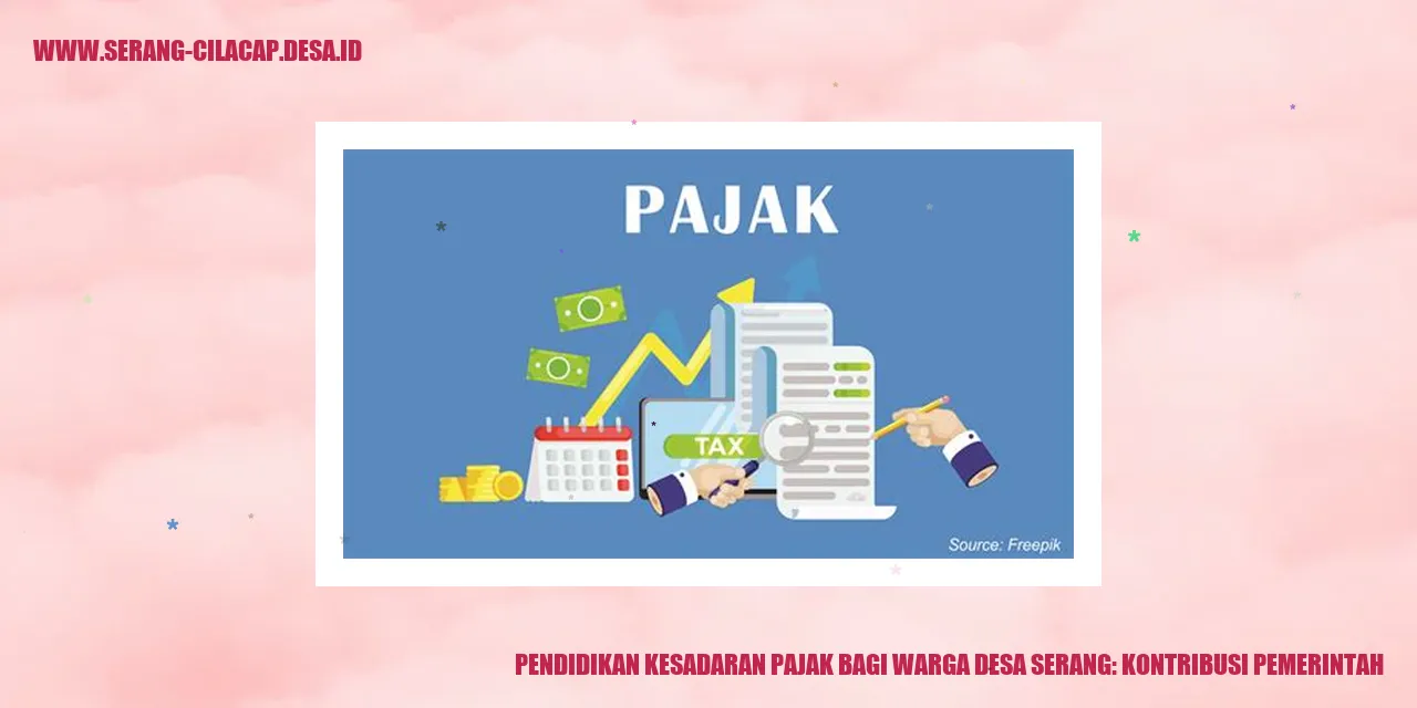 Pendidikan Kesadaran Pajak bagi Warga Desa Serang: Kontribusi Pemerintah
