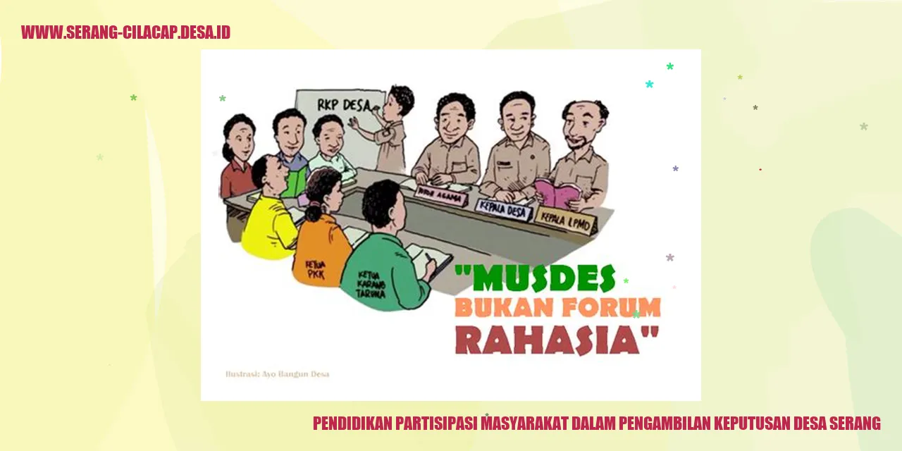 Pendidikan Partisipasi Masyarakat dalam Pengambilan Keputusan Desa Serang