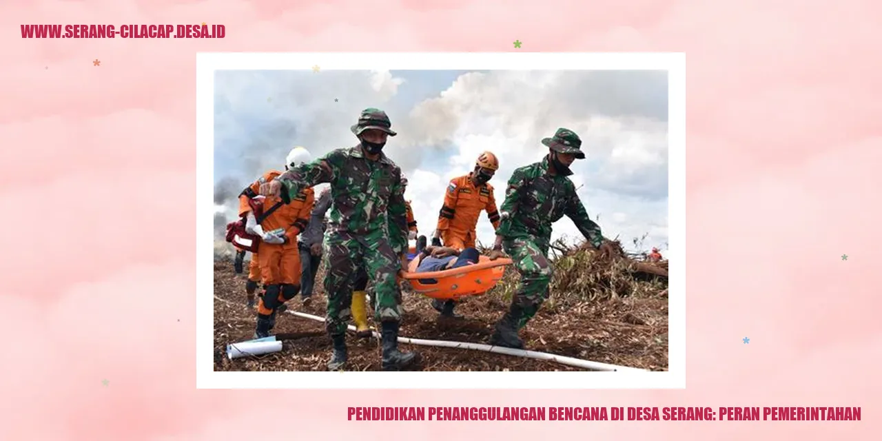 Pendidikan Penanggulangan Bencana di Desa Serang: Peran Pemerintahan