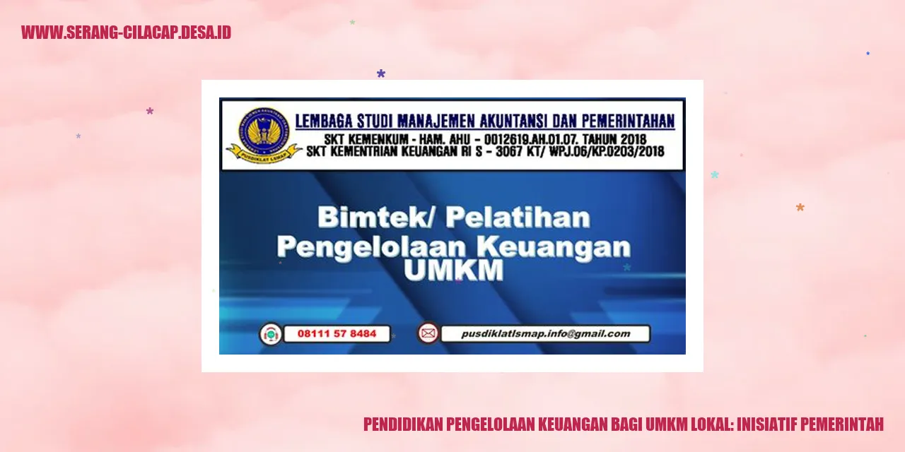 Pendidikan Pengelolaan Keuangan bagi UMKM Lokal: Inisiatif Pemerintah