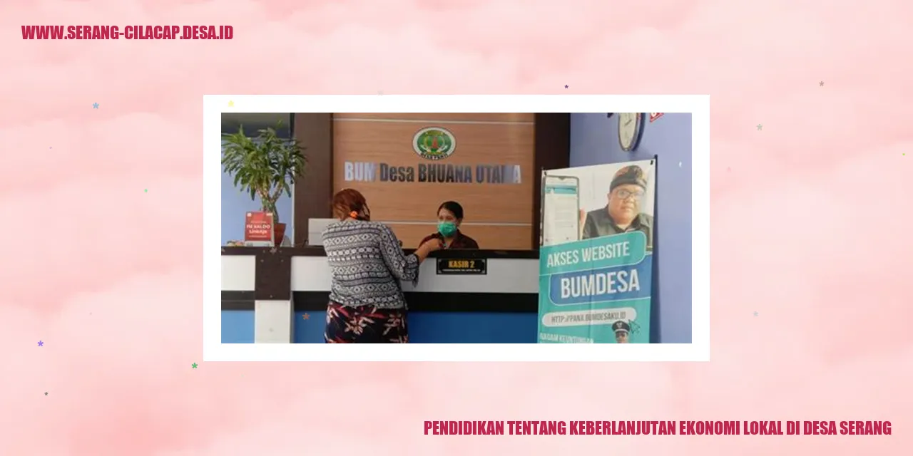Pendidikan tentang Keberlanjutan Ekonomi Lokal di Desa Serang