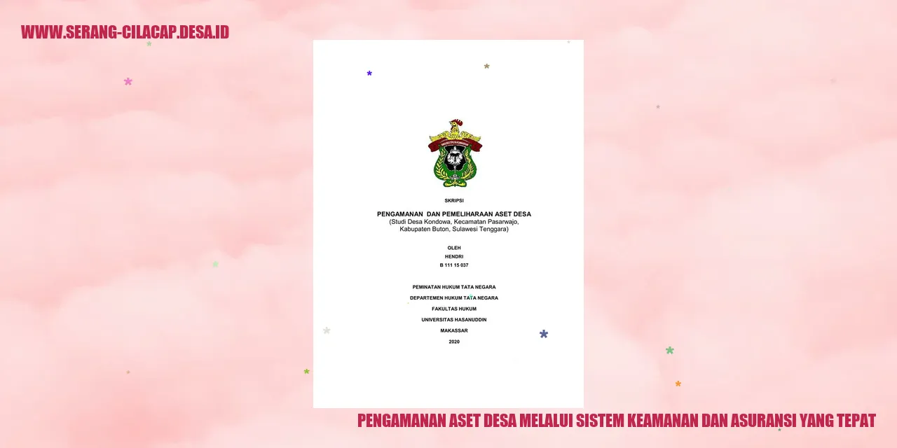 Pengamanan Aset Desa melalui Sistem Keamanan dan Asuransi yang Tepat