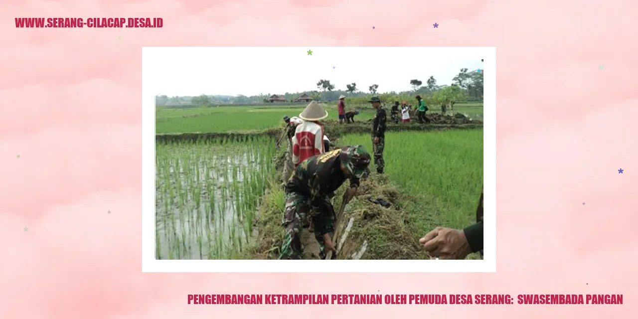 Pengembangan Ketrampilan Pertanian oleh Pemuda Desa Serang: Swasembada Pangan