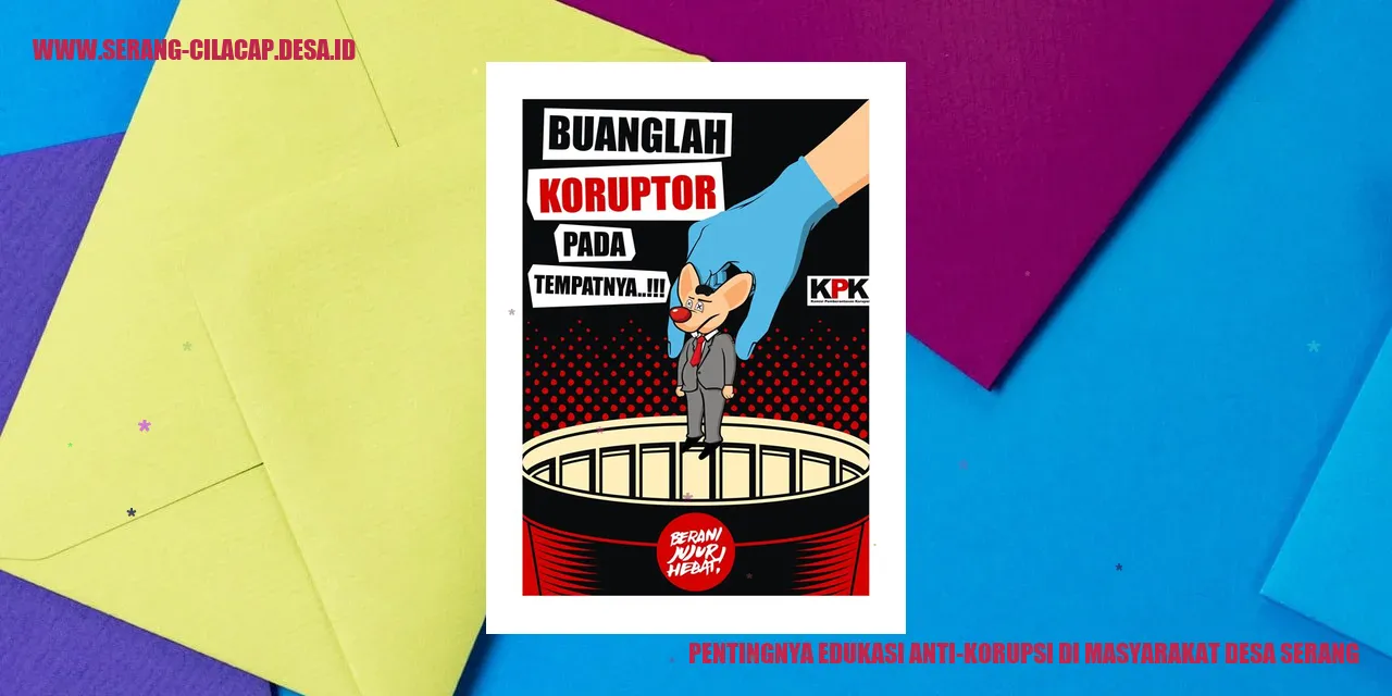 Edukasi Anti-Korupsi di Masyarakat Desa Serang