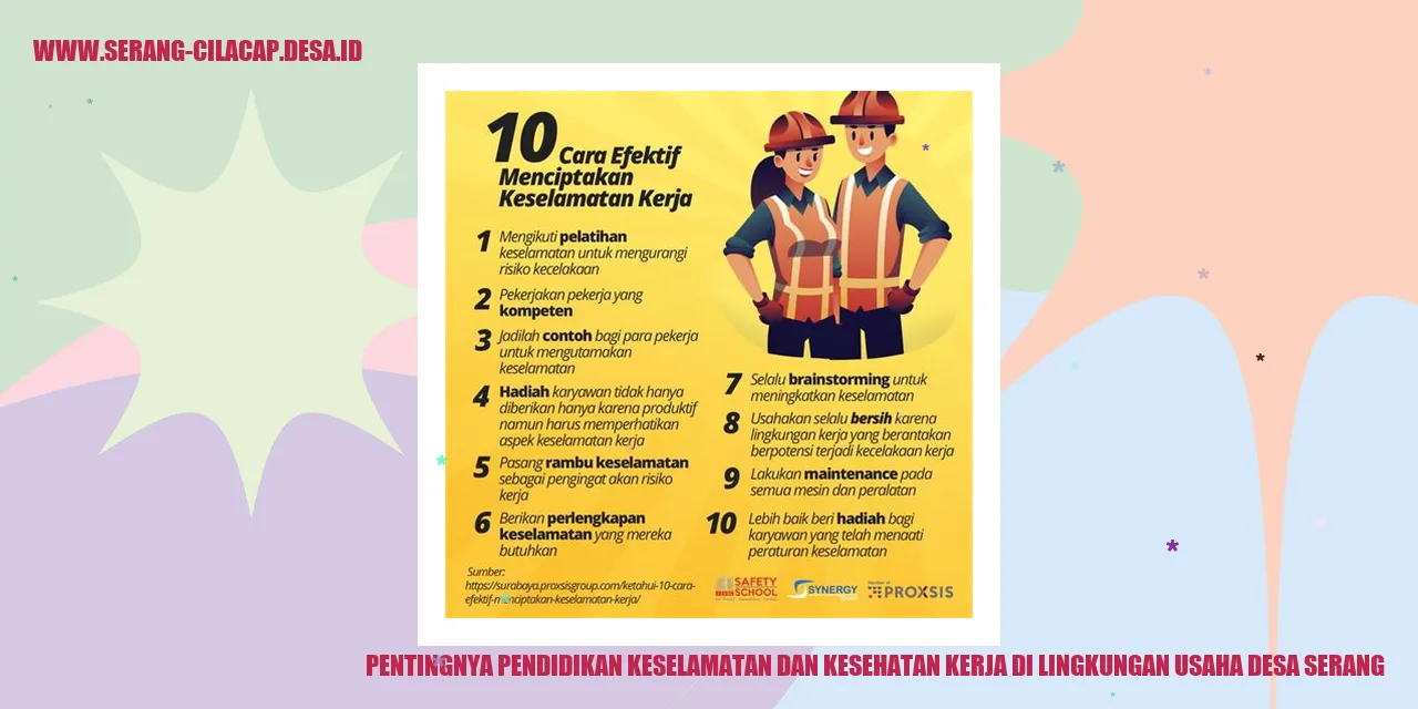 Pentingnya Pendidikan Keselamatan dan Kesehatan Kerja di Lingkungan Usaha Desa Serang