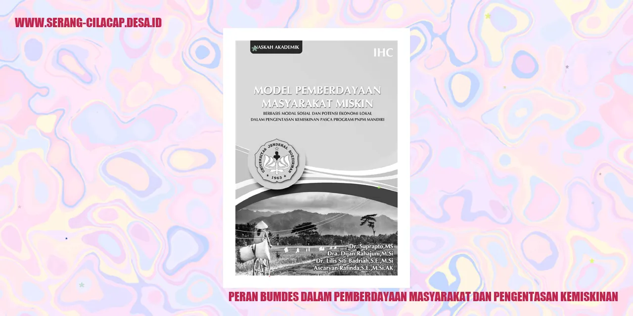 Peran BUMDes dalam Pemberdayaan Masyarakat dan Pengentasan Kemiskinan