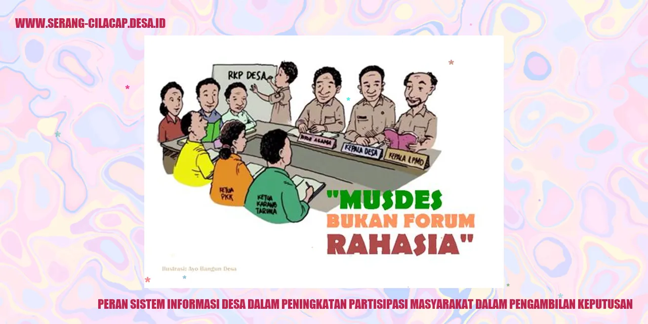 Peran Sistem Informasi Desa dalam Peningkatan Partisipasi Masyarakat dalam Pengambilan Keputusan