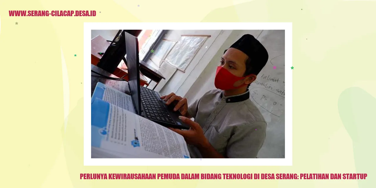 Kewirausahaan Pemuda dalam Bidang Teknologi di Desa Serang