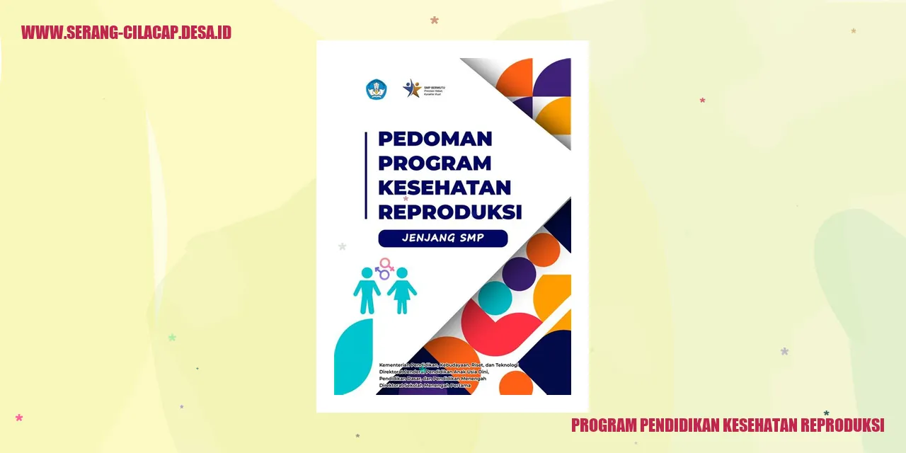 Program Pendidikan Kesehatan Reproduksi